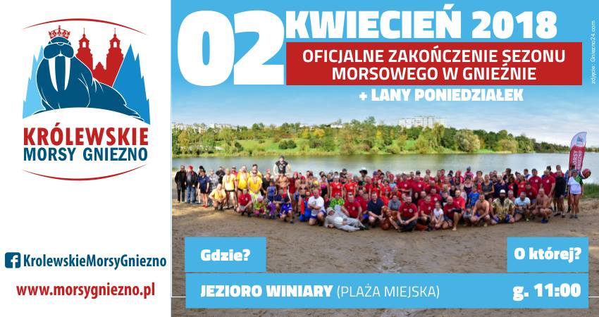 Zakończenie sezonu morsowego w Gnieźnie + Lany Poniedziałek